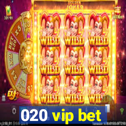 020 vip bet